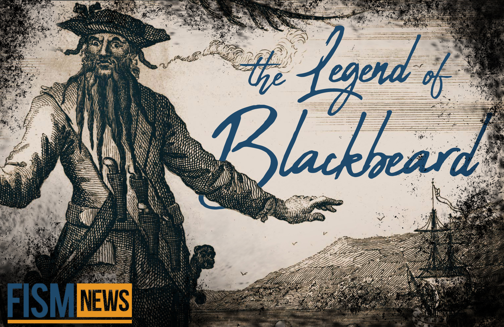 A Moment In History: Blackbeard the Pirate