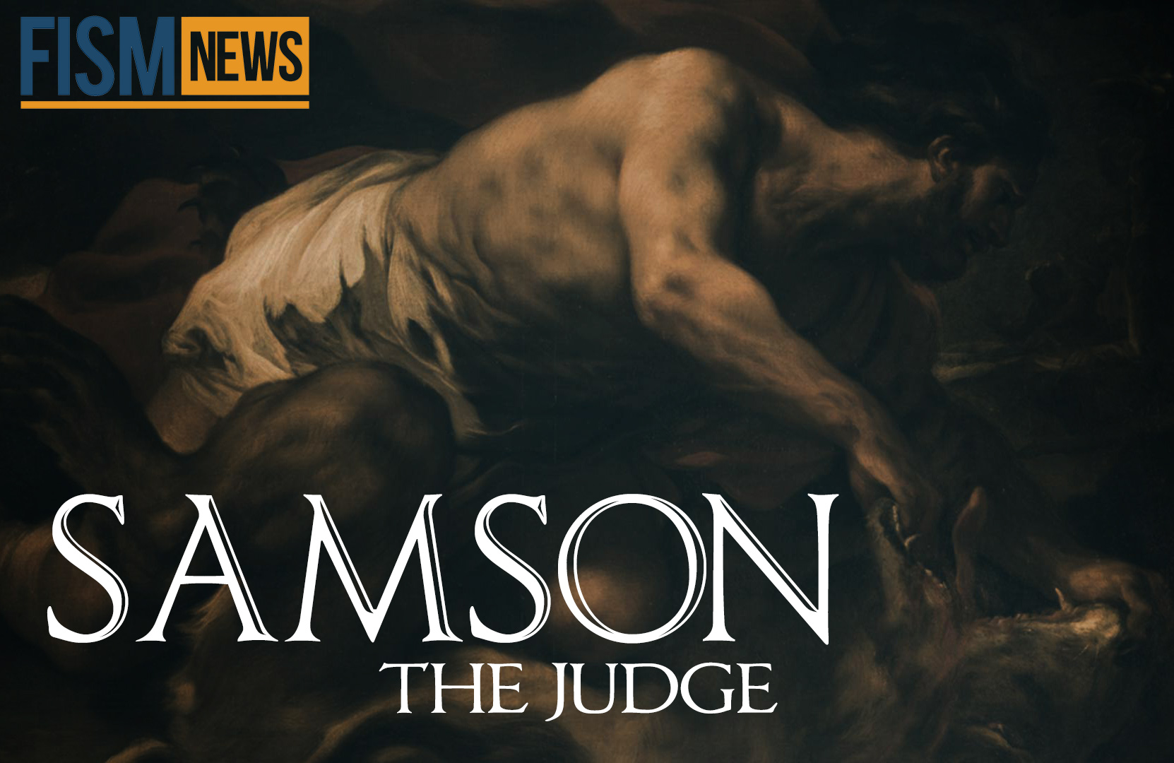 A Moment in History: Samson the Judge