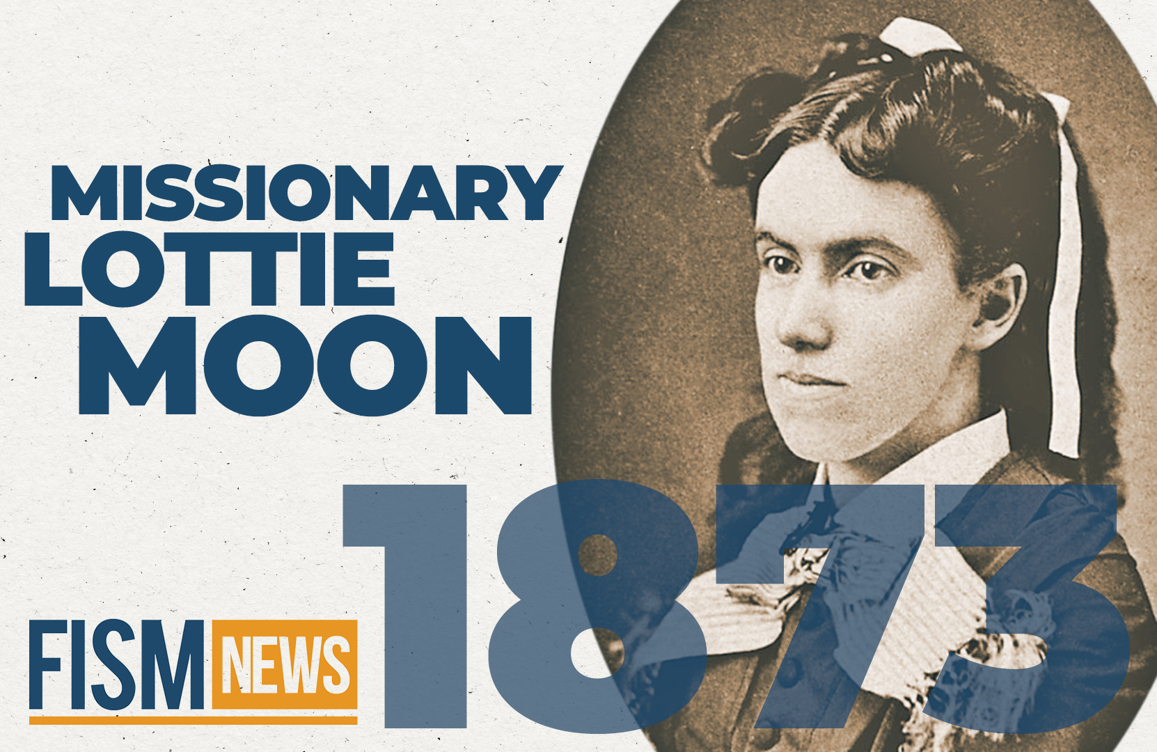 A Moment In History: Lottie Moon