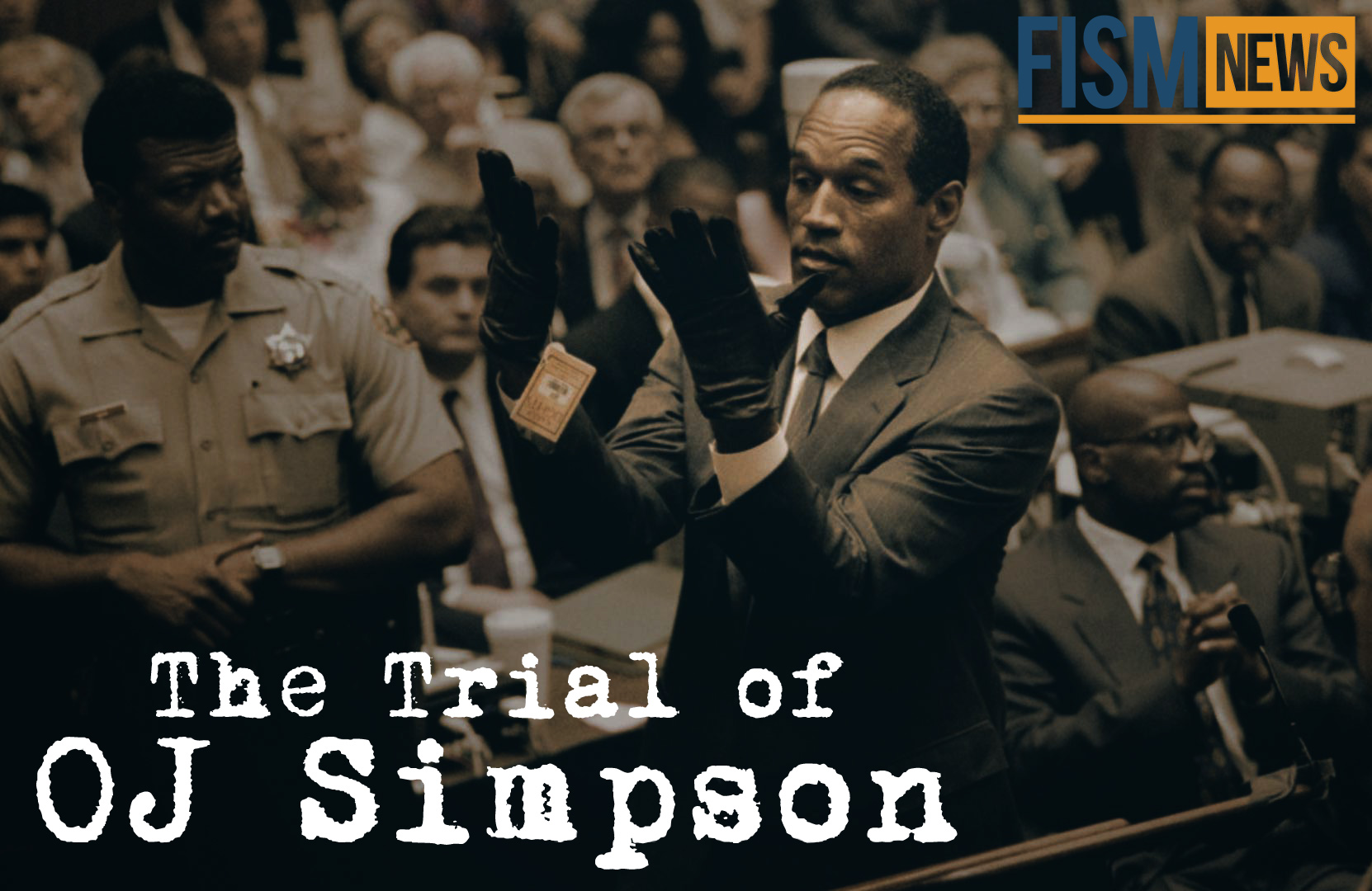 A Moment In History: The Trial of OJ Simpson