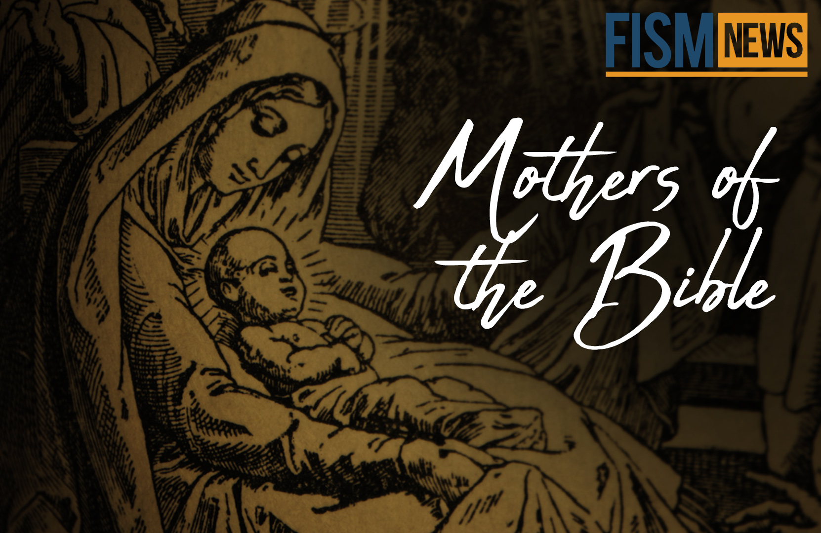 A Moment in History: Mothers of the Bible