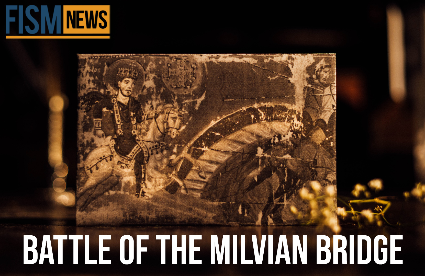 A Moment In History: The Battle of Milvian Bridge