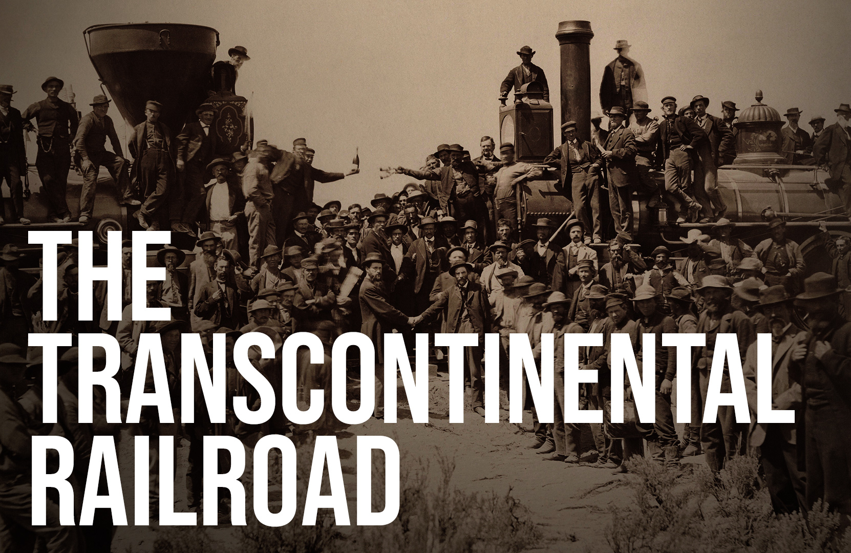 A Moment In History: The Transcontinental Railroad