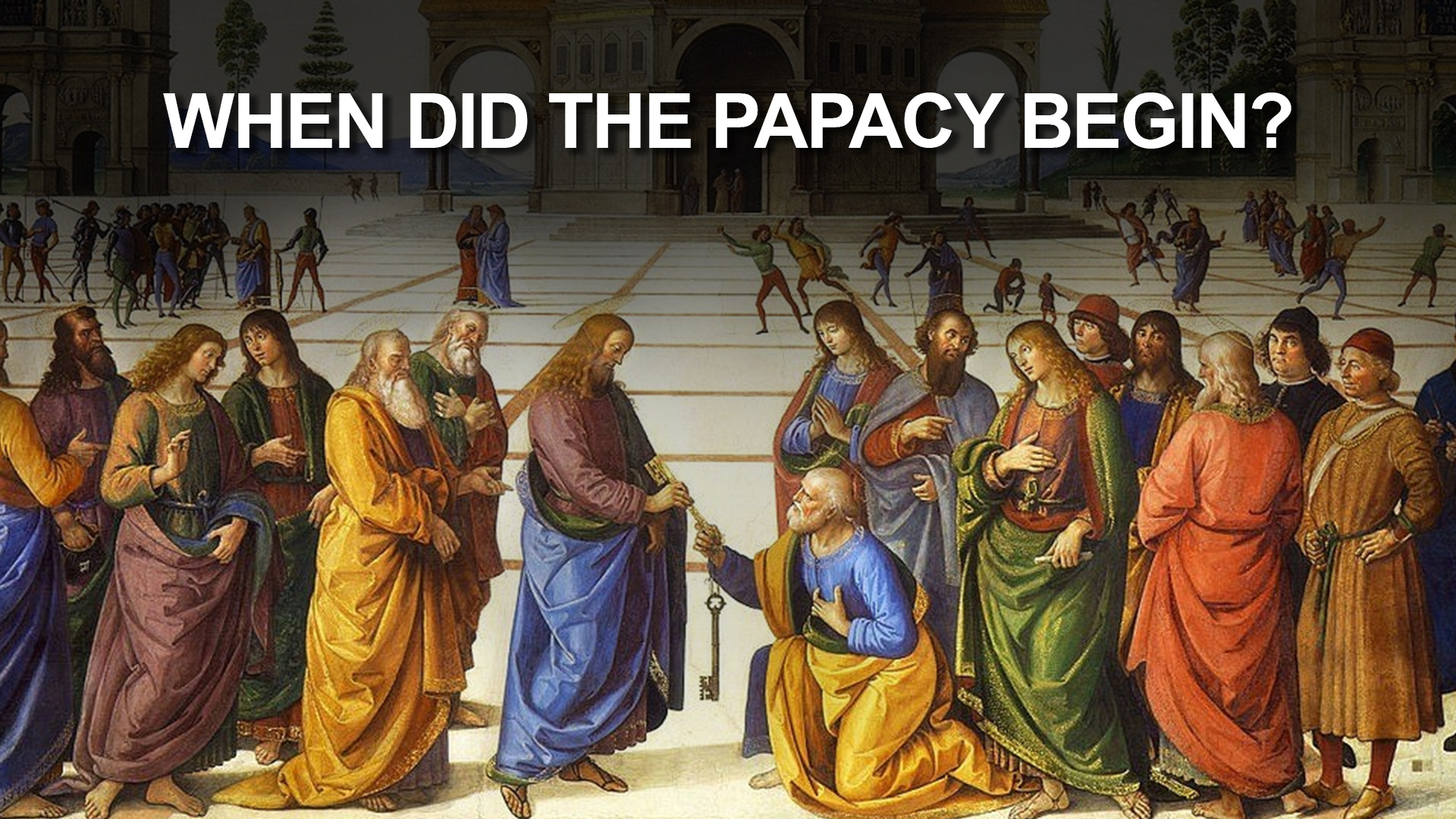 A Moment In History: When Did the Papacy Begin?