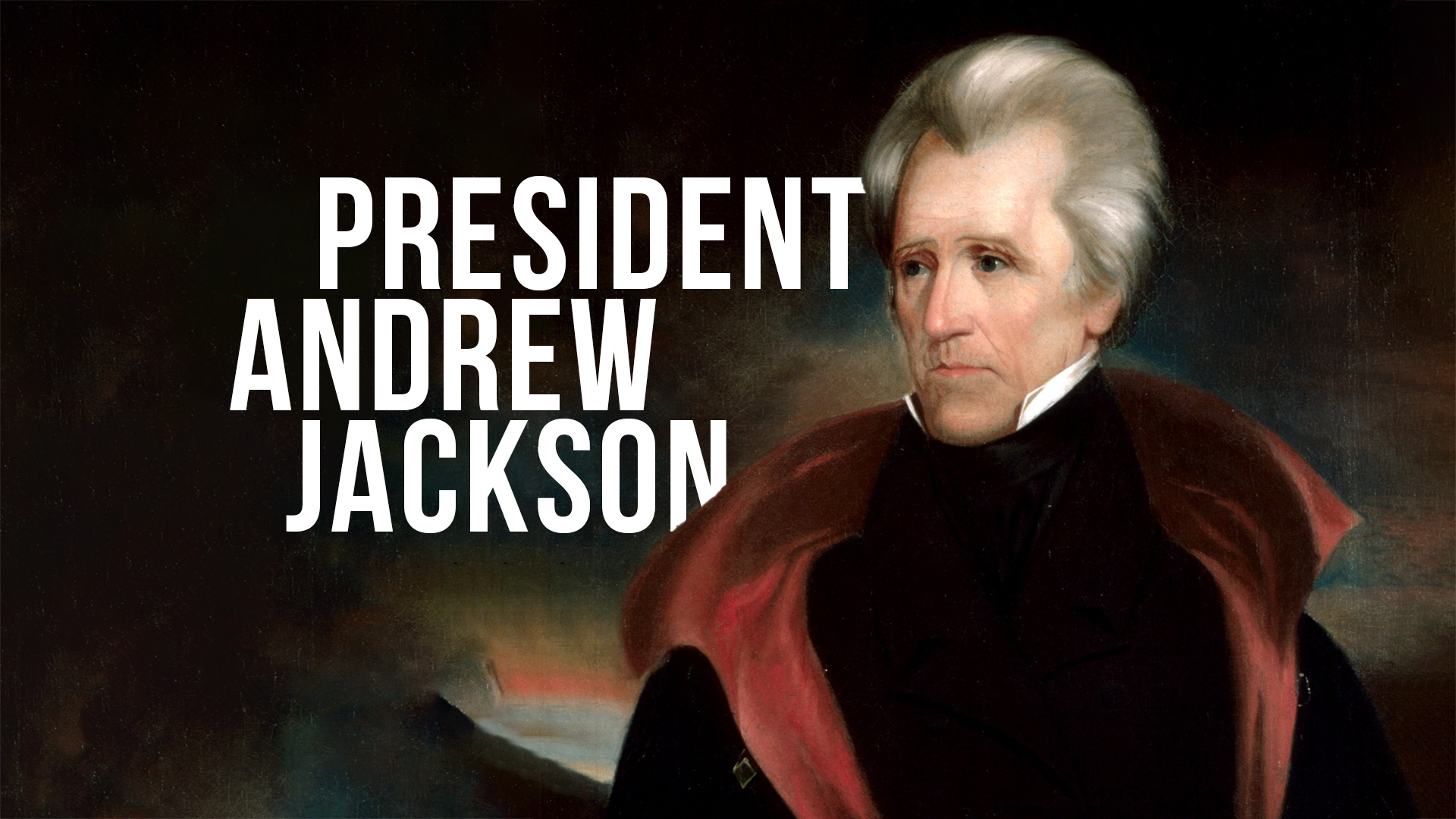 A Moment in History: President Andrew Jackson