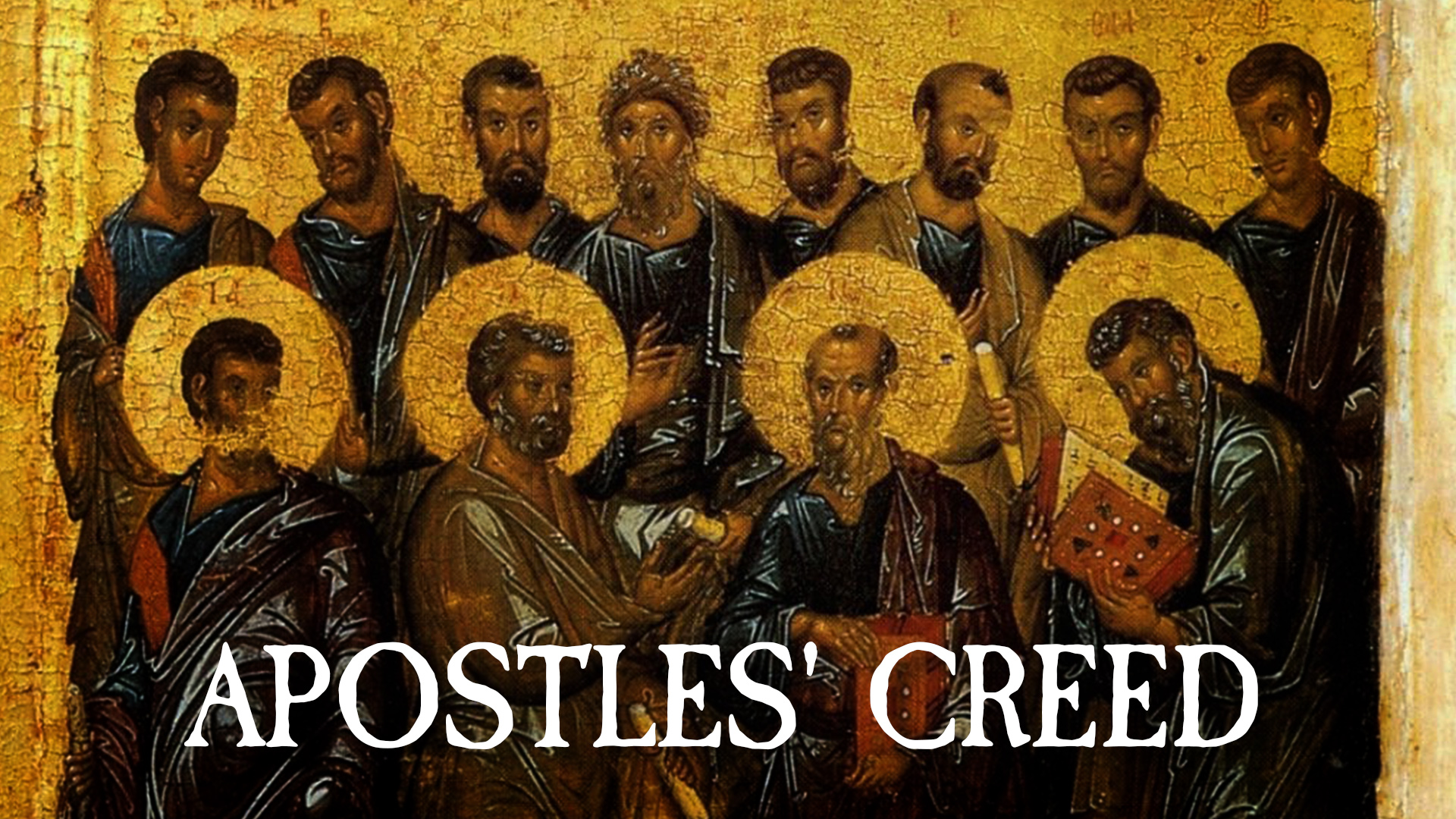 A Moment in History: The Apostle’s Creed