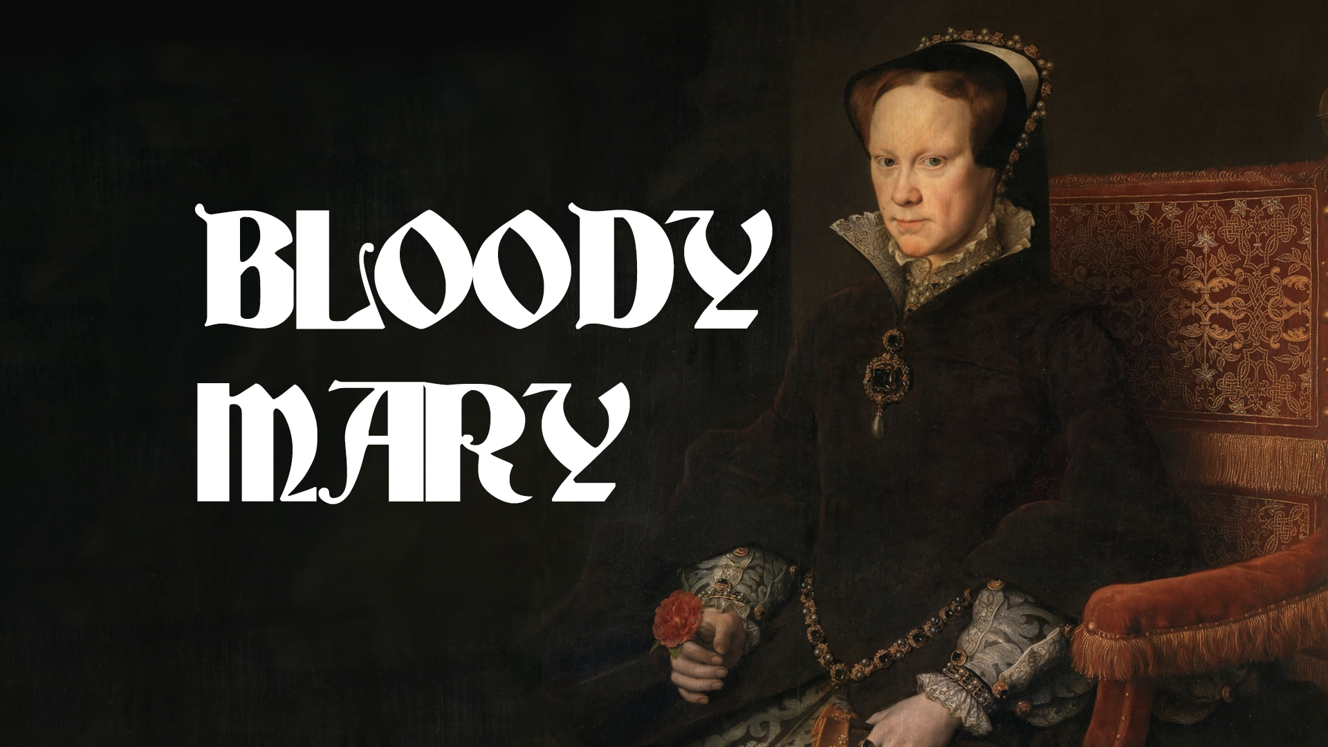 A Moment in History: Bloody Mary