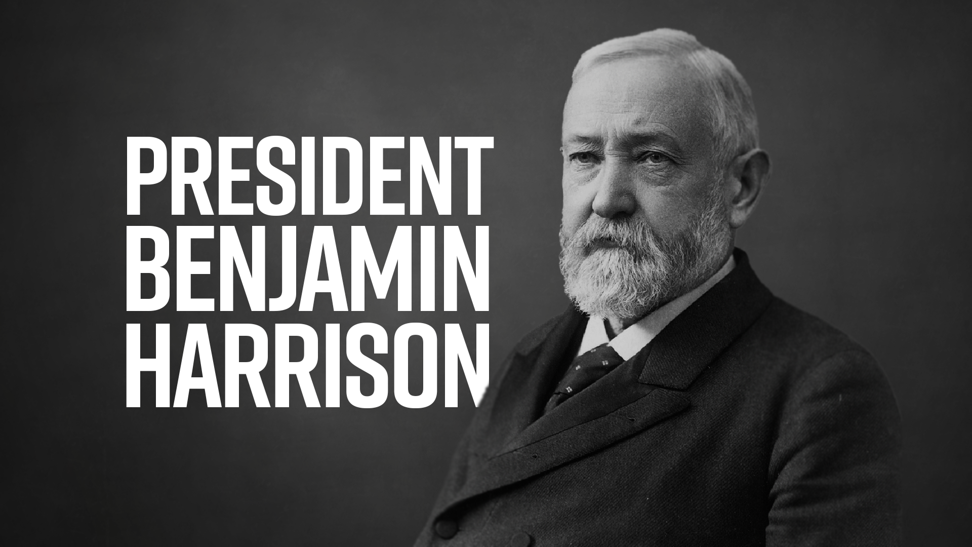 A Moment in History: Benjamin Harrison