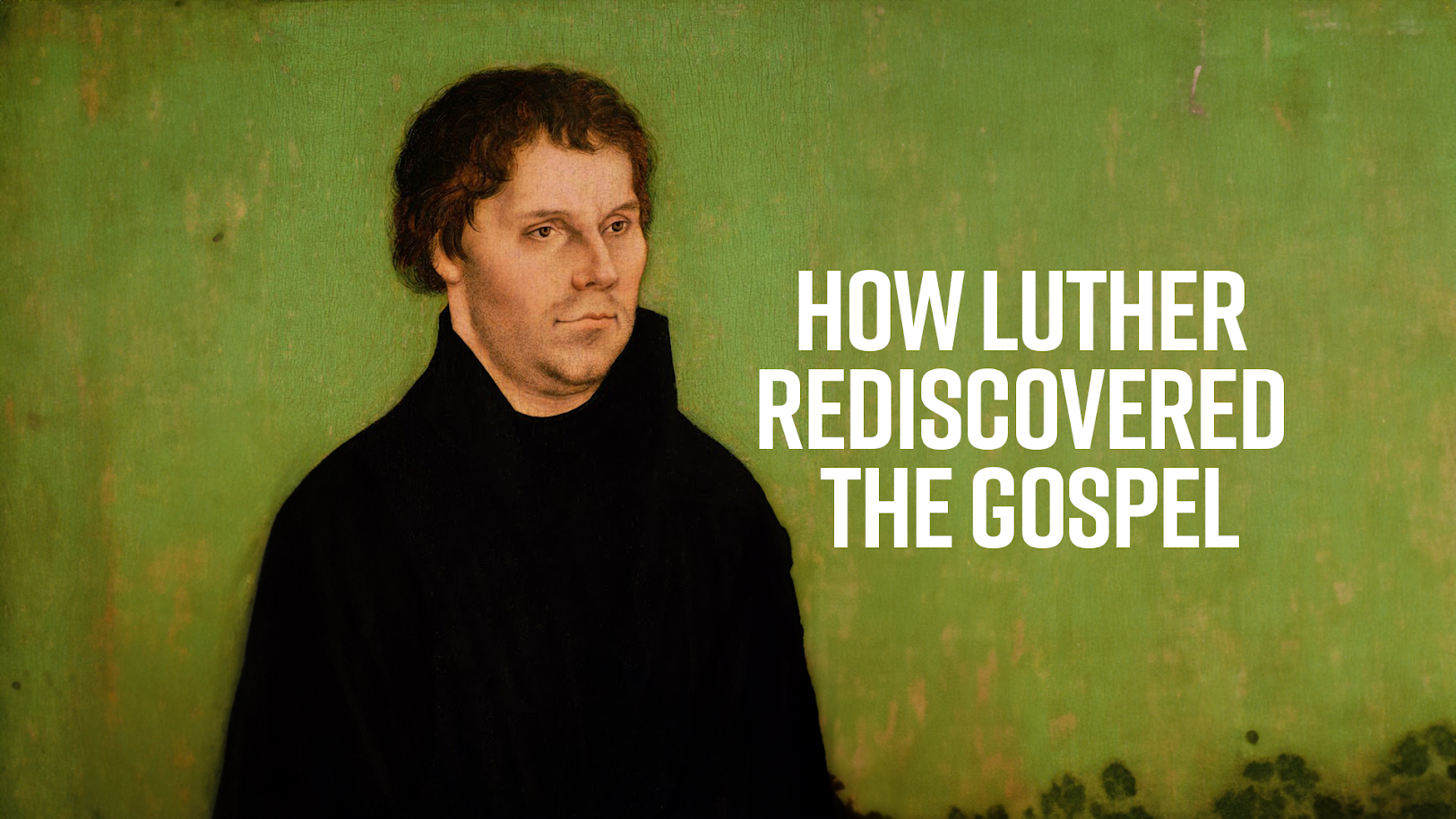 A Moment in History: The Gospel Rediscovered