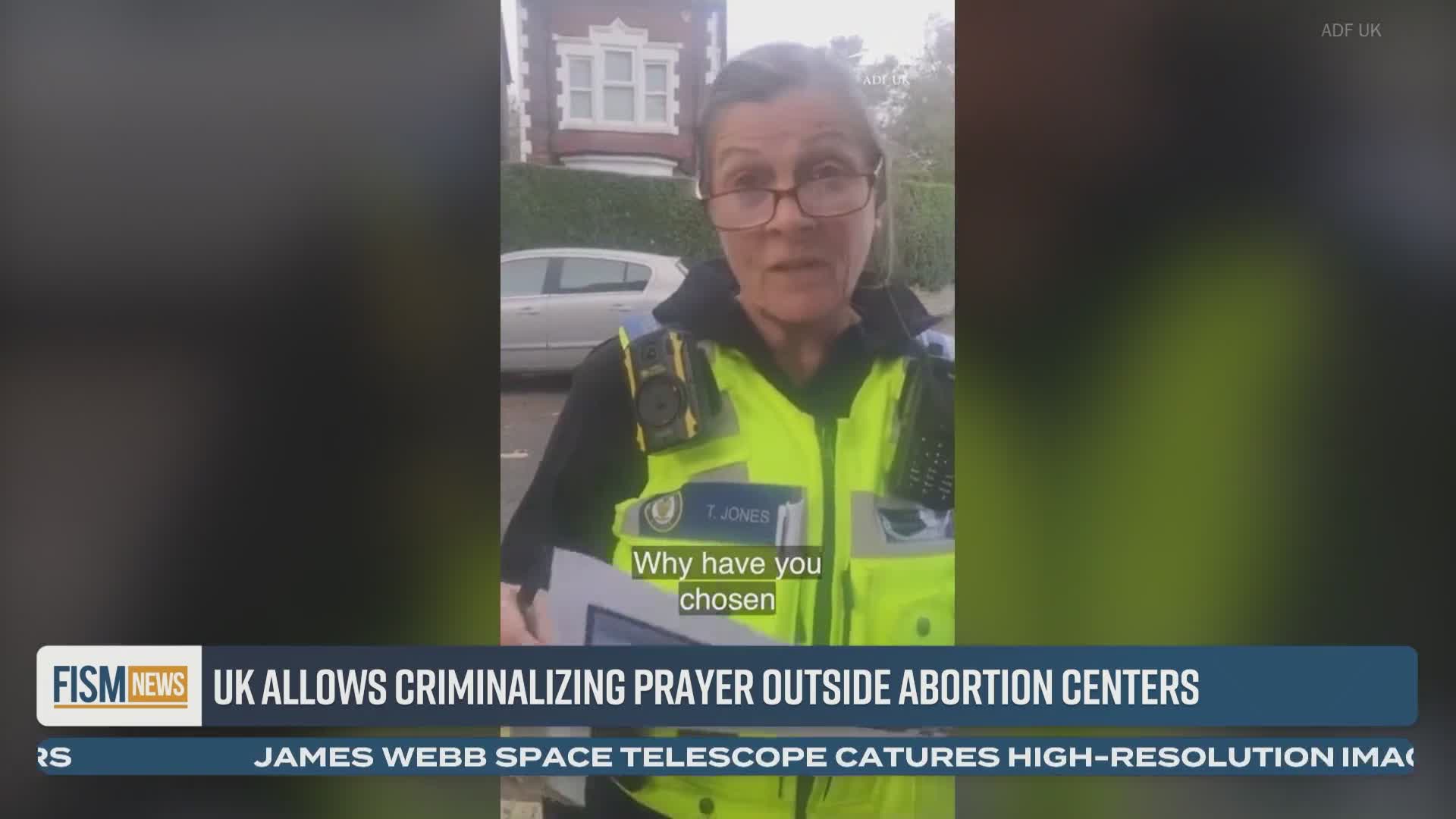 UK allows criminalizing prayer and Bible reading in abortion clinic zone